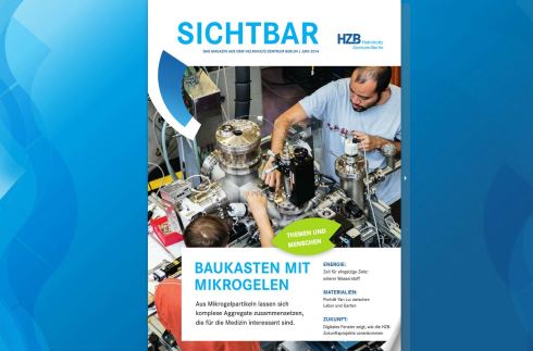 Sichtbar: Das Forschungsmagazin aus dem HZB